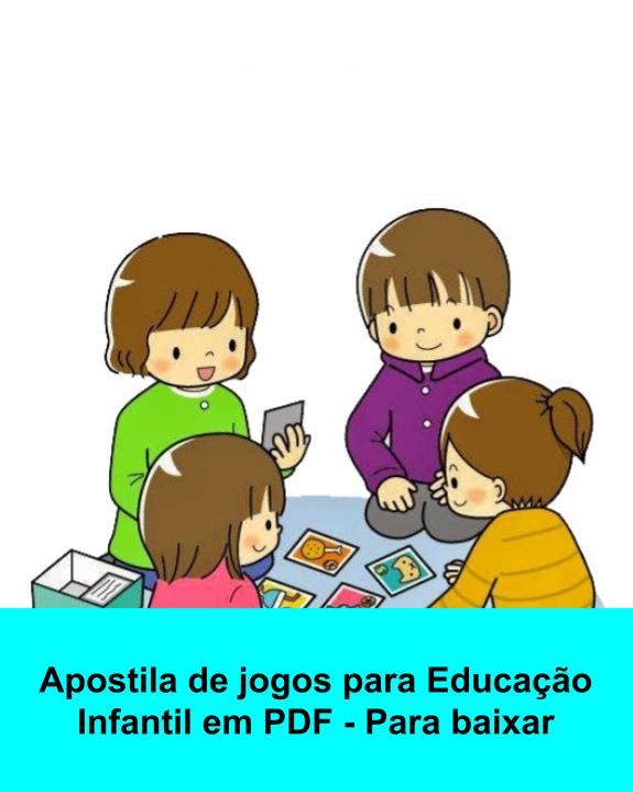Apostila de jogos para Educação Infantil em PDF – Para baixar – Super ...