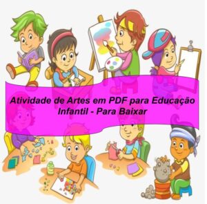 Atividade de Artes em PDF para Educação Infantil – Para Baixar – Super ...